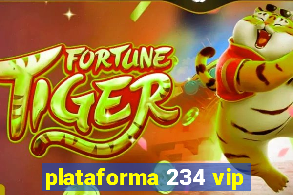 plataforma 234 vip